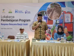 Human Initiative Gelar Lokakarya Pembelajaran Program Respons Banjir Aceh untuk Perkuat Kesiapsiagaan ke Depan