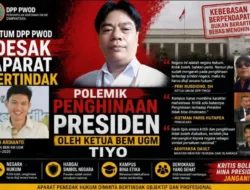 Ketum DPP PWOD Desak Aparat Bertindak, Polemik Kritik Ketua BEM UGM terhadap Presiden Prabowo Jadi Sorotan Nasional