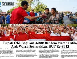 Bupati Muchendi: Merah Putih Harus Berkibar di Setiap Sudut OKI