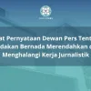 Dewan Pers Kecam Pernyataan Merendahkan Wartawan dan Intimidasi Jurnalis di Cilincing