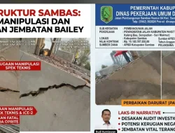 Dugaan Manipulasi Spesifikasi Proyek Jembatan Bailey di Sambas: LAKS-RI Desak APH Usut Potensi Kerugian Negara