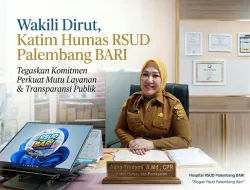 Wakili Dirut, Katim Humas RSUD Palembang BARI Tegaskan Komitmen Perkuat Mutu Layanan dan Transparansi Publik