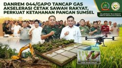 Danrem 044/Gapo Tancap Gas Akselerasi Cetak Sawah Rakyat, Perkuat Ketahanan Pangan Sumsel